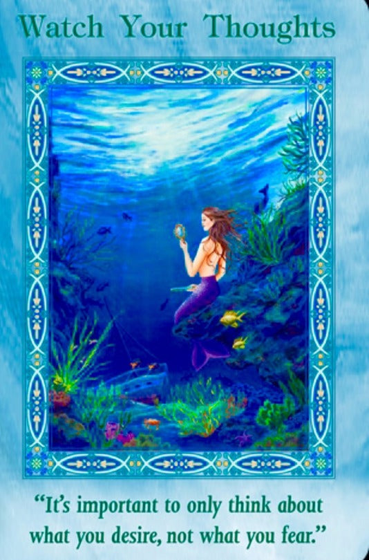 "It’s important to only think about what you desire, not what you fear."