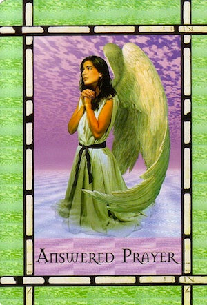 Fear not, beloved one!  Your prayers have been heard and answered.
