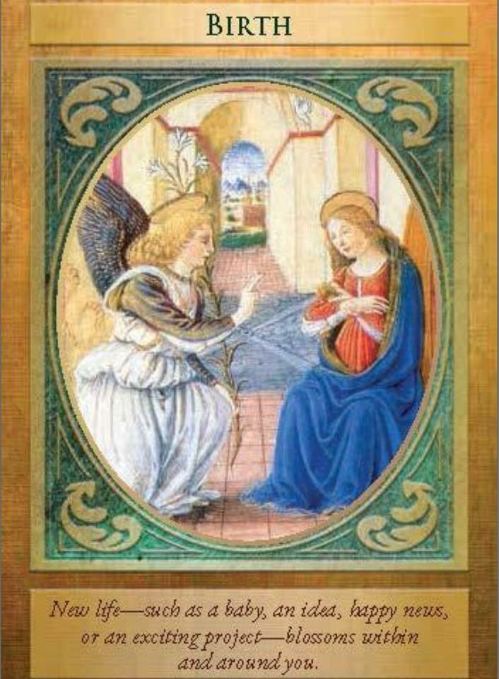 Archangel Gabriel announces births, both biblically and in modern senses. You received this card as an announcement of a forthcoming birth.