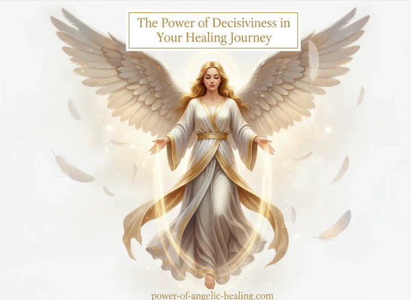 The Power of Decisiveness in Your Healing Journey.