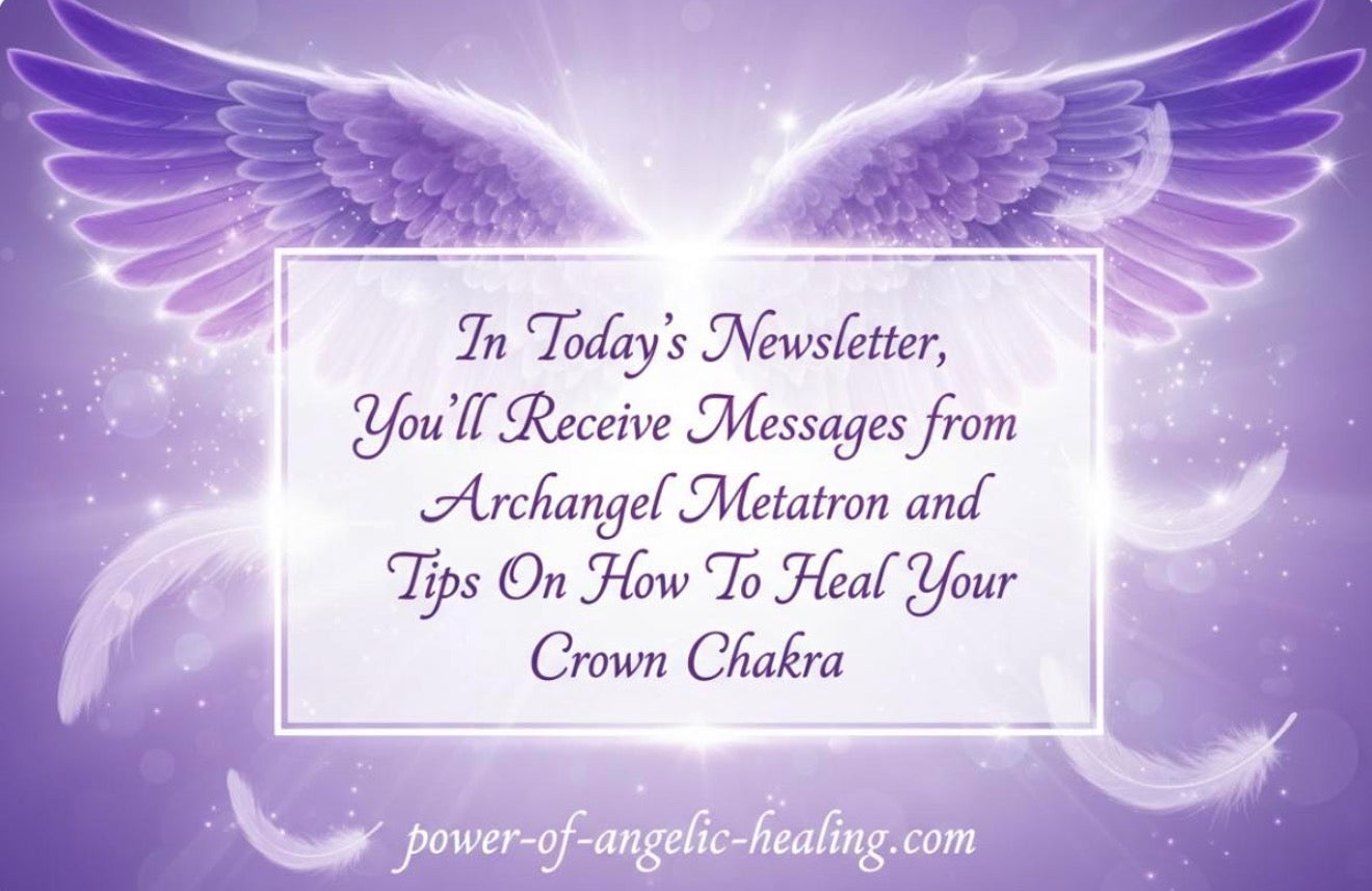 Messages from Archangel Metatron: Crown Chakra Healing & Balance