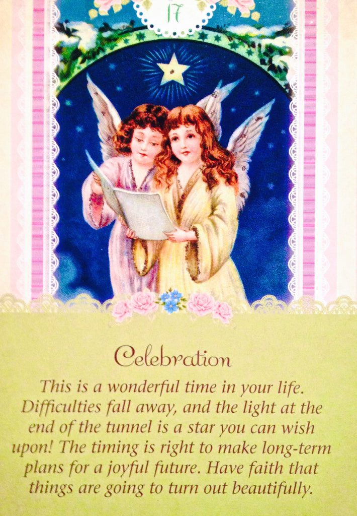Celebration: “This is a wonderful time in your life. Difficulties fall away, and the light at the end of the tunnel is a star you can wish upon!