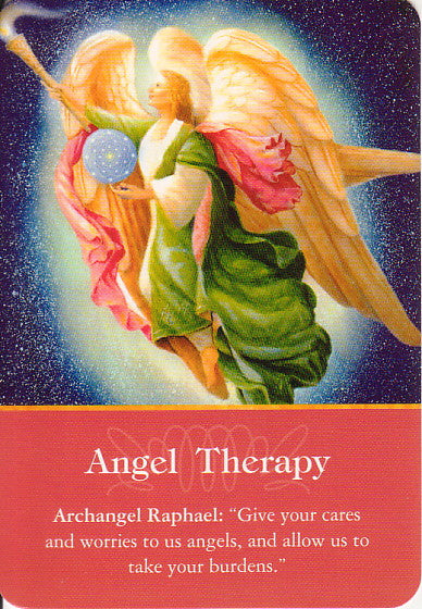 “Give your cares and worries to us angels, and allow us to take your burdens.”