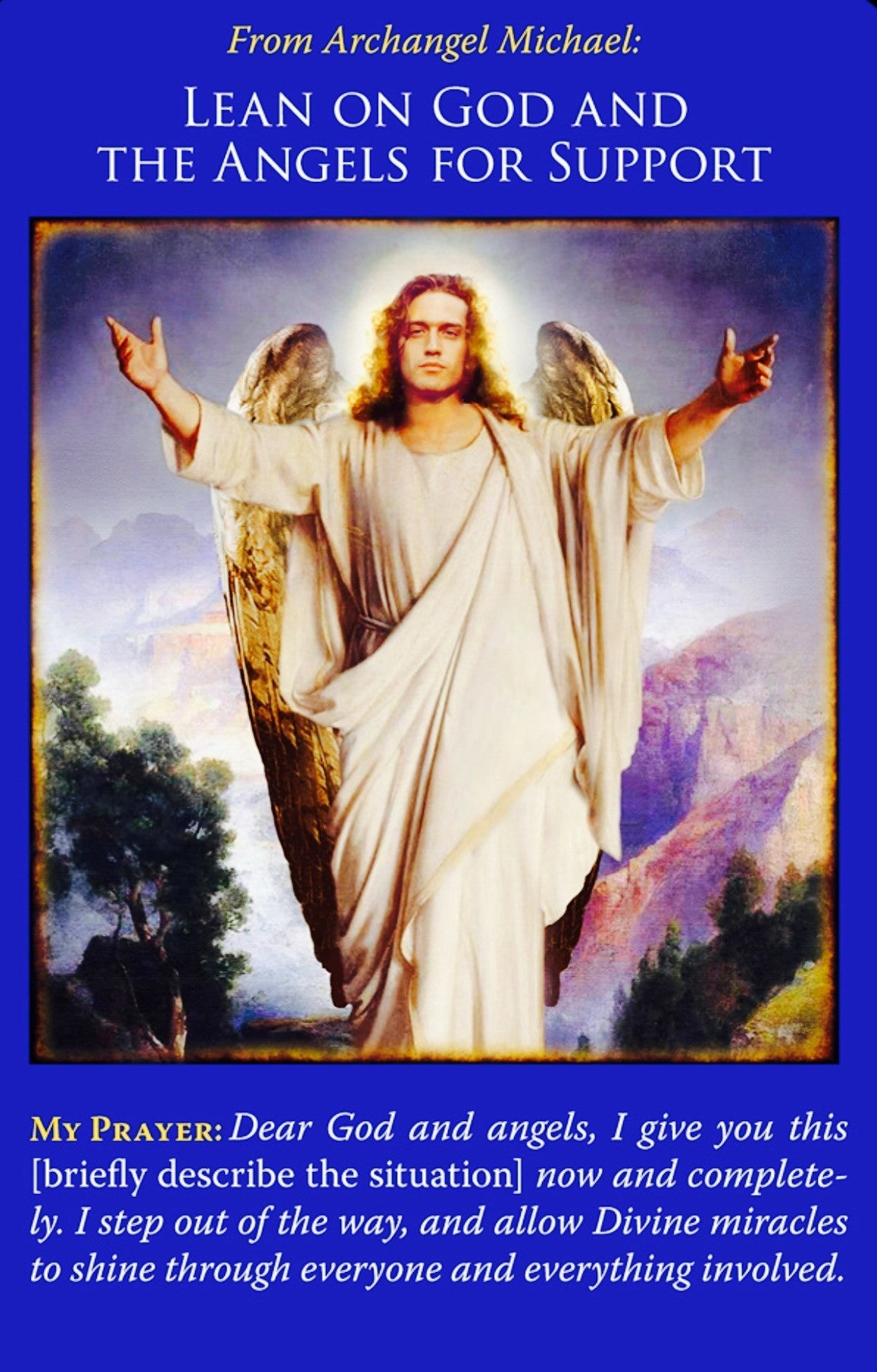Lean on God and the Angels For Support.