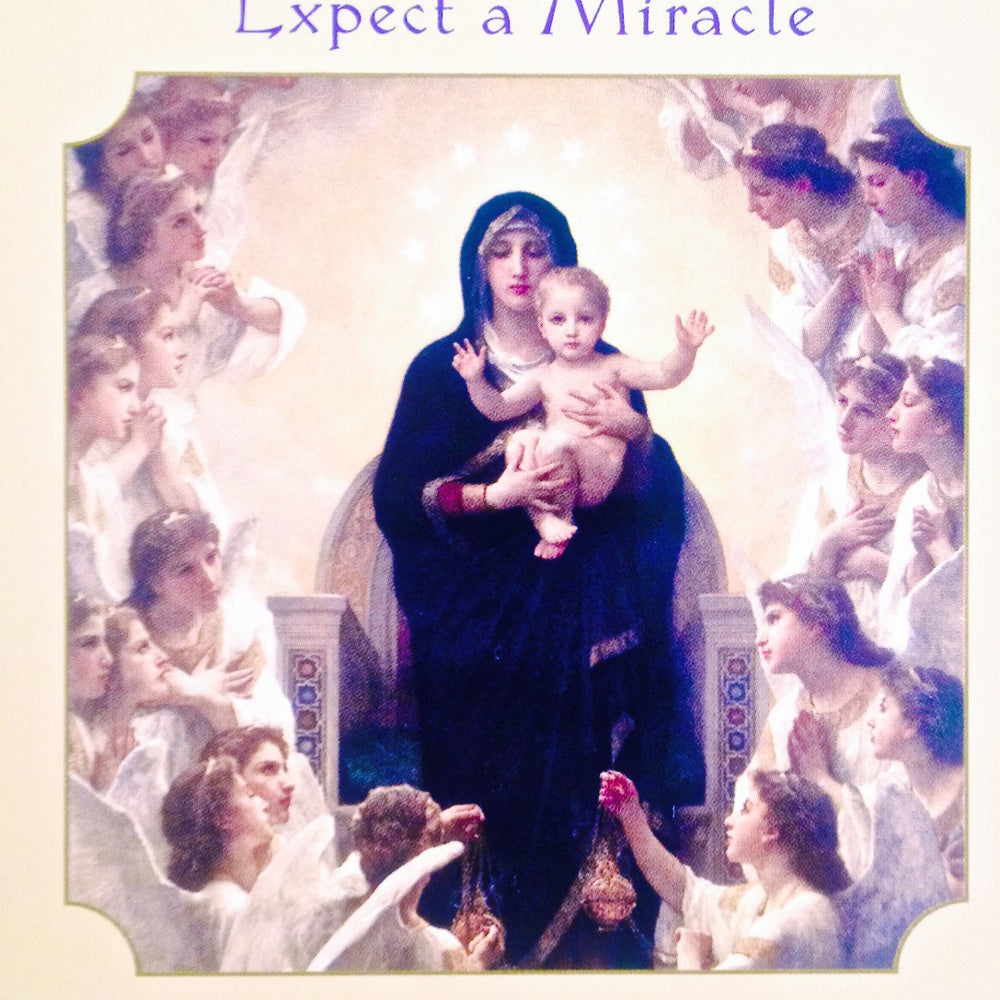 Mother Mary ~ Expect A Miracle: “Have faith that your prayers have been heard and are being answered.”