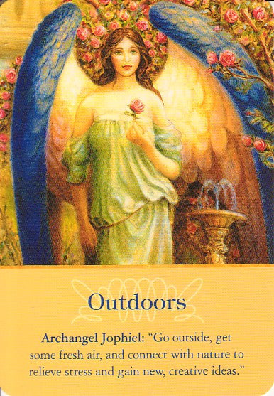 Archangel Jophiel: "Go outside, get some fresh air, and connect with nature to relieve stress and gain new, creative ideas.”