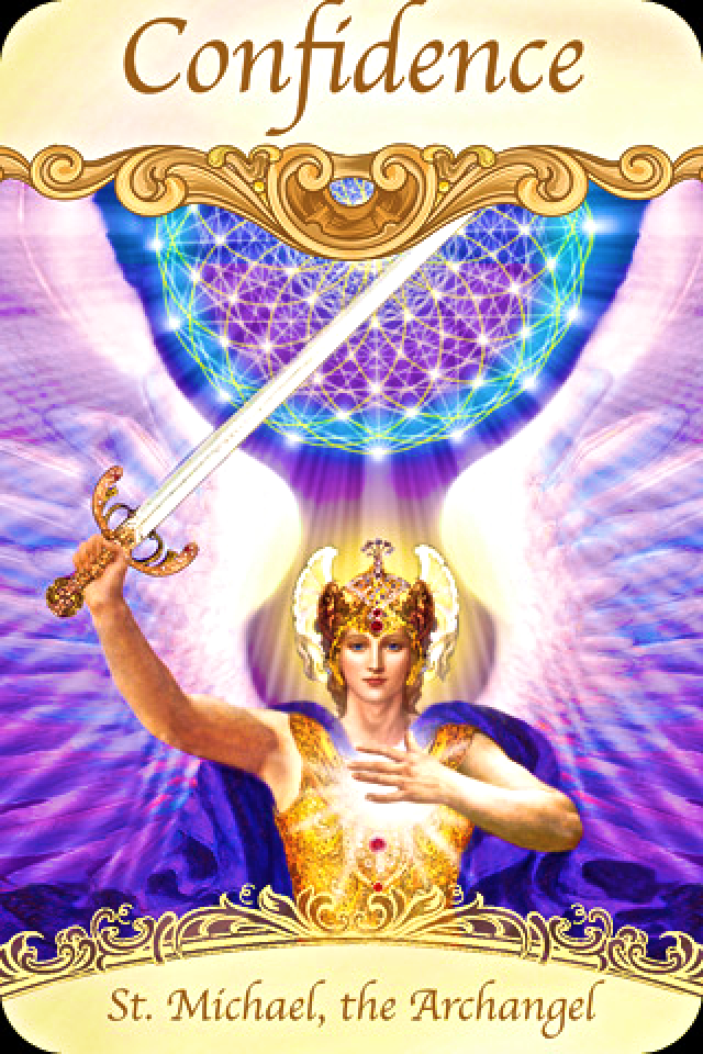 Archangel Michael is with you, shoring up your confidence so that you can fearlessly face (and even enjoy) the tasks before you.