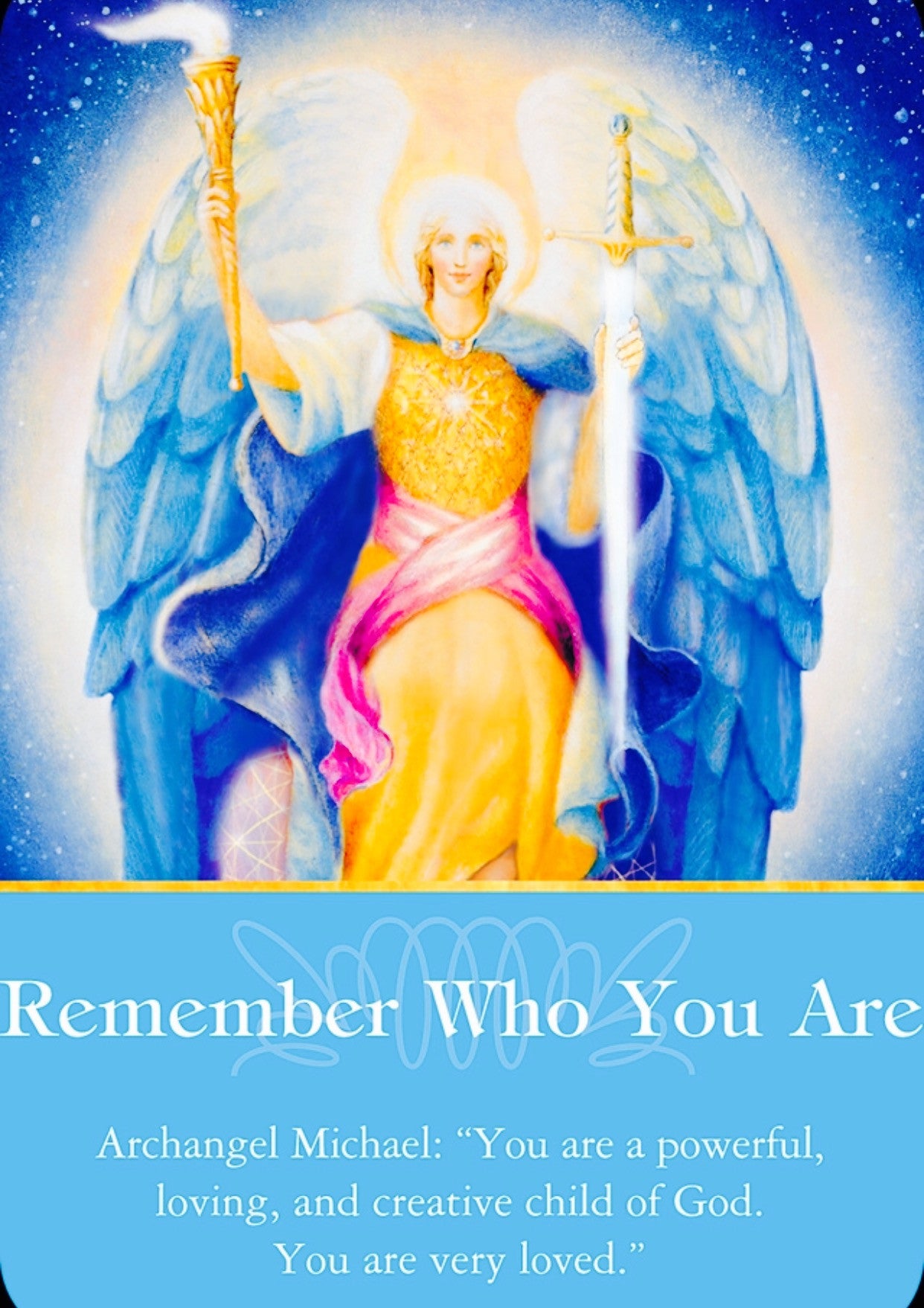 Archangel Michael: “You are a powerful, loving, and creative child of God. You are very loved”