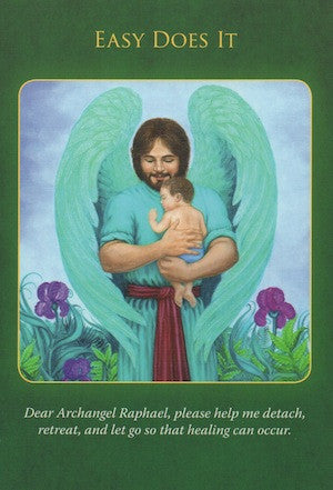 Archangel Raphael: Easy Does It