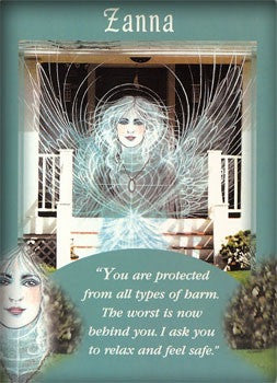 You are protected from all types of harm. The worst is now behind you. I ask you to relax and feel safe.