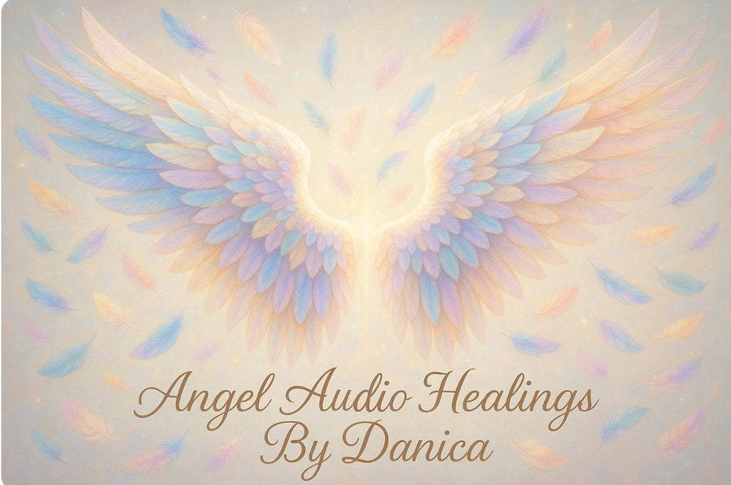 Angel Audio Healings By Danica