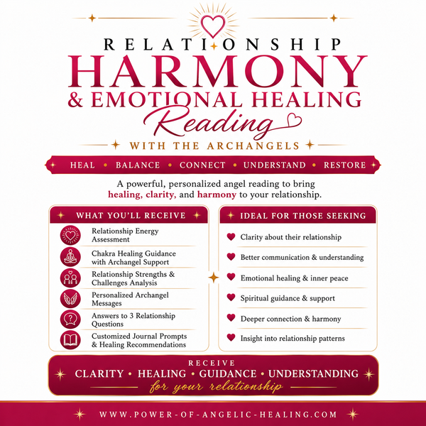Relationship Harmony & Emotional Healing Reading with the Archangels. Heal • Balance • Connect • Understand • Restore.