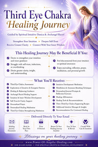 Third Eye Chakra Healing Journey. Strengthen Your Intuition • Deepen Self-Trust • Receive Greater Clarity • Connect With Your Inner Wisdom. Guided by Spiritual Intuitive Danica & Archangel Raziel.