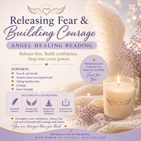 Releasing Fear & Building Courage Angel Healing Reading