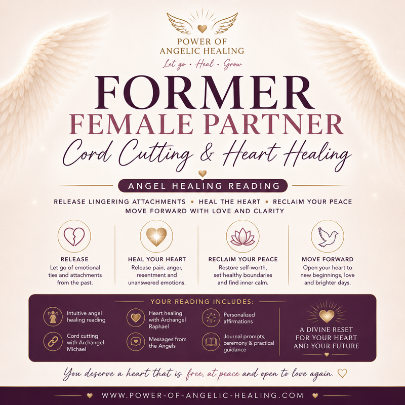 Former Female Partner Cord Cutting & Heart Healing Angel Healing Reading