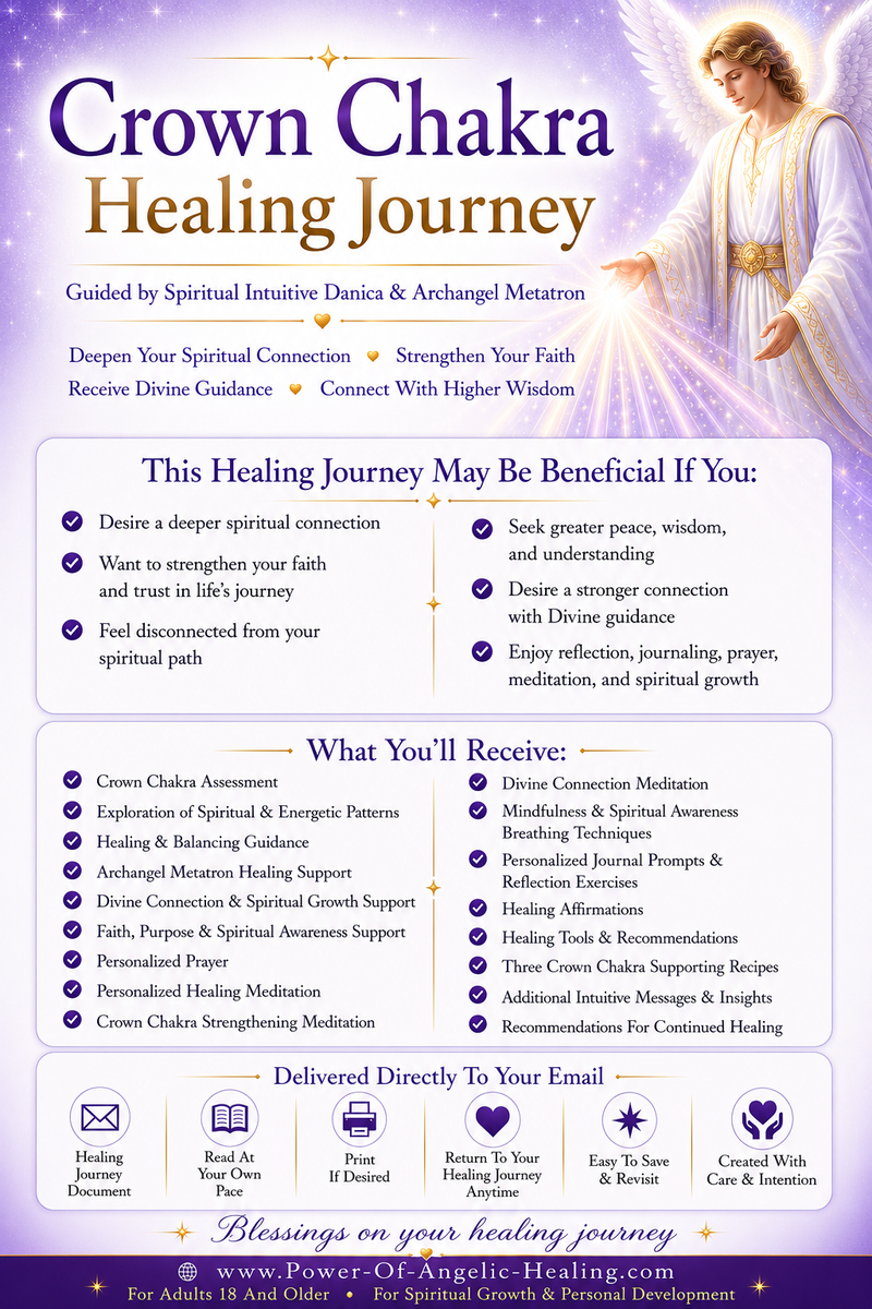 Crown Chakra Healing Journey. Deepen Your Spiritual Connection • Strengthen Your Faith • Receive Divine Guidance • Connect With Higher Wisdom. Guided by Spiritual Intuitive Danica & Archangel Metatron.