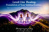 Level One Healing: Foundation of Your Spiritual Journey