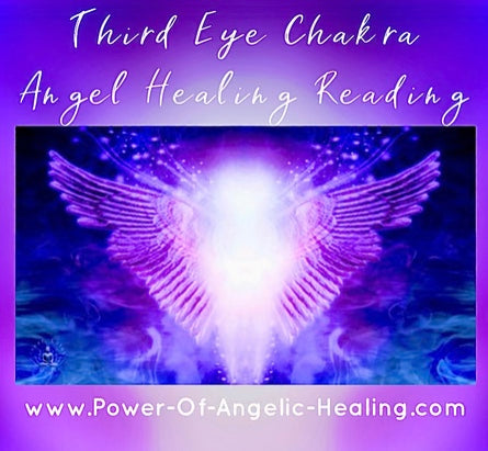 Third Eye Chakra Angel Healing Reading