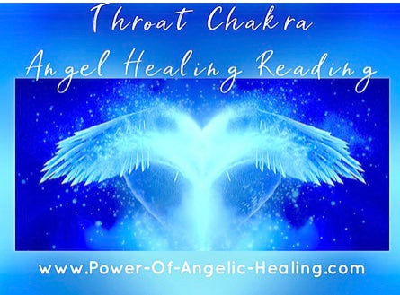 Throat Chakra Angel Healing Reading