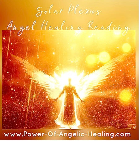 Solar Plexus Chakra Angel Healing Reading