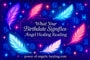 What Your Birthdate Signifies - Angel Healing Reading.