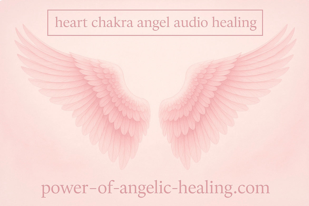 Heart Chakra Angel Audio Healing