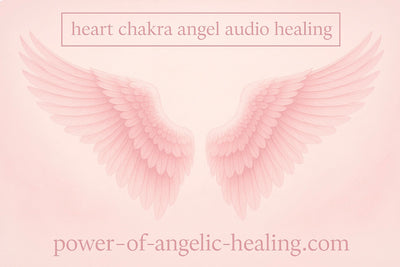 Heart Chakra Angel Audio Healing