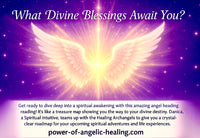 What Divine Blessings Await You? Angel Healing Reading.