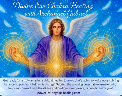 Divine Ear Chakra Healing with Archangel Gabriel. Angel Healing Reading.