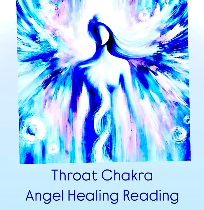 Throat Chakra. Angel Healing Reading.