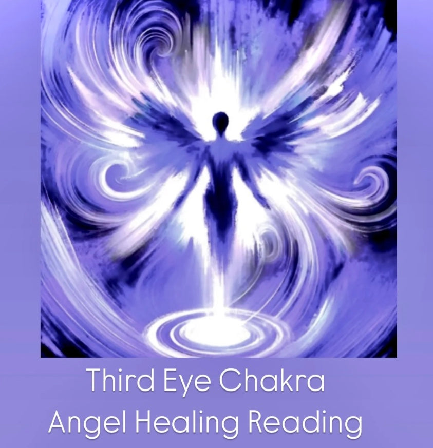 Third Eye Chakra. Angel Healing Reading.