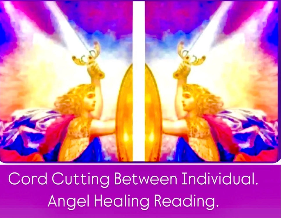 Cord Cutting Between Individual. Angel Healing Reading.
