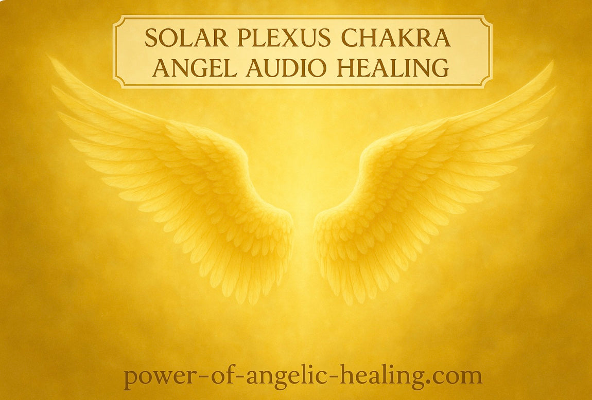 Solar Plexus Chakra Angel Audio Healing