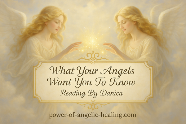 put two angels with blonde hair sending love and healing to a block. in the block put What Your Angels Want You To Know. Reading By Danica in cursive. put website on bottom. 